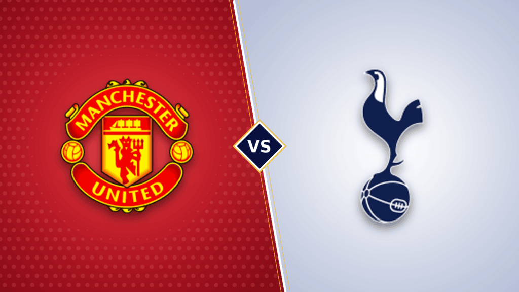 Manchester United vs Tottenham Hotspur: Prediction, preview and betting tips